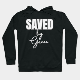 Saved By Grace Hoodie